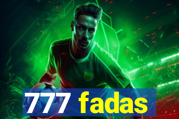 777 fadas